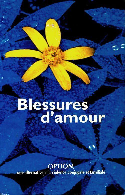 Livrenpoche : Blessures d'amour - Collectif - Livre
