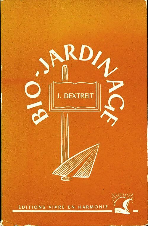 Livrenpoche : Bio-jardinage - Jeannette Dextreit - Livre