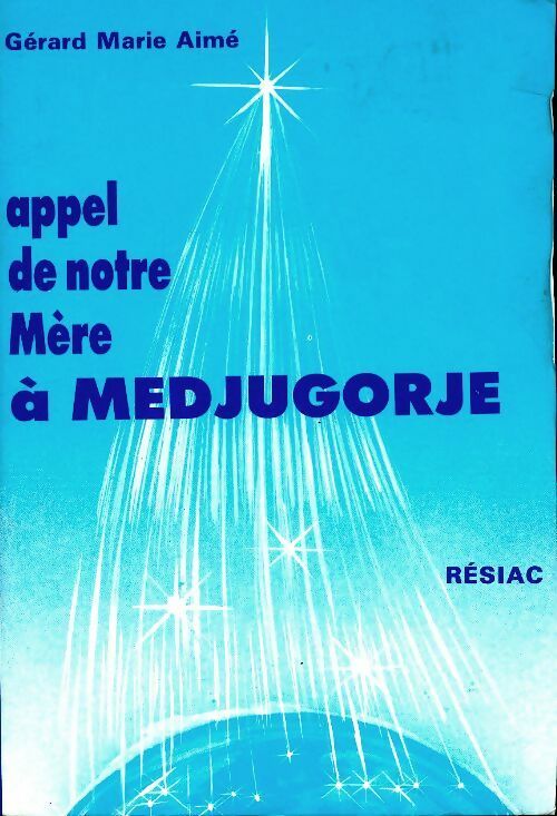 Livrenpoche : Appel de notre mère à Medjugordjé - Gérard Marie Aimée - Livre