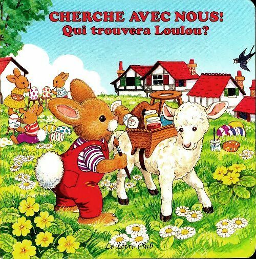 Livrenpoche : Cherche avec nous ! Qui trouvera Loulou ? - Inconnu - Livre