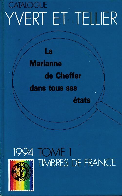 Catalogue de timbres de France 1994 Tome I - Collectif - Livre
