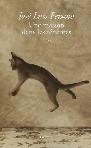 Livrenpoche : Une maison dans les ténèbres - José Luis Peixoto - Livre