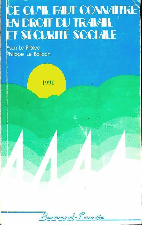Livrenpoche : Droit du travail et sécurité sociale 1991 - Yvon Le Fiblec - Livre