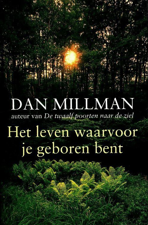 Livrenpoche : Het leven waarvoor je geboren bent - Dan Millman - Livre