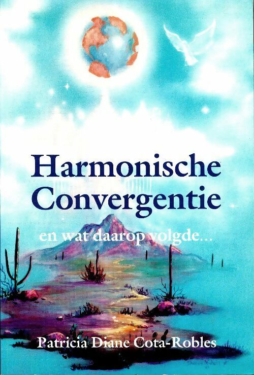Livrenpoche : Harmonische convergentie en wat daarop volgde - Patricia Diane Cota-Robles - Livre