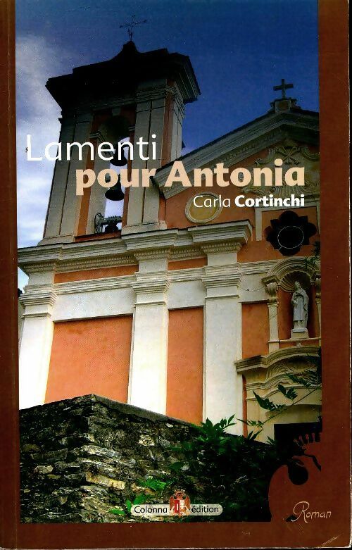 Livrenpoche : Lamenti pour Antonia - Carla Cortinchi - Livre