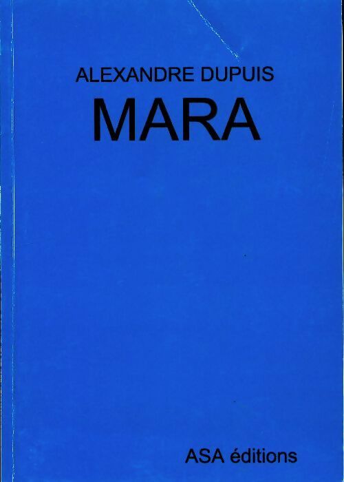 Livrenpoche : Mara - Alexandre Dupuis - Livre