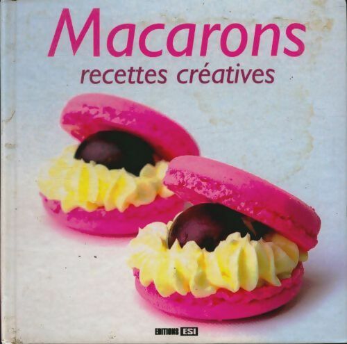 Livrenpoche : Macarons. Recettes créatives - Sylvie Aït-Ali - Livre