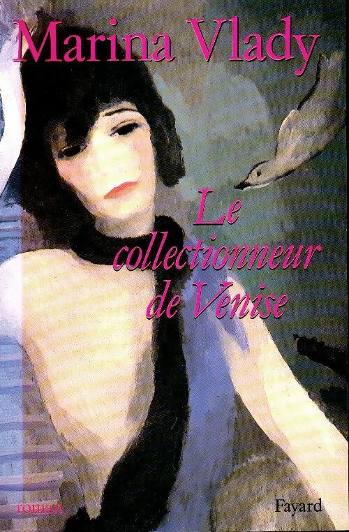 Livrenpoche : Le collectionneur de Venise - Marina Vlady - Livre