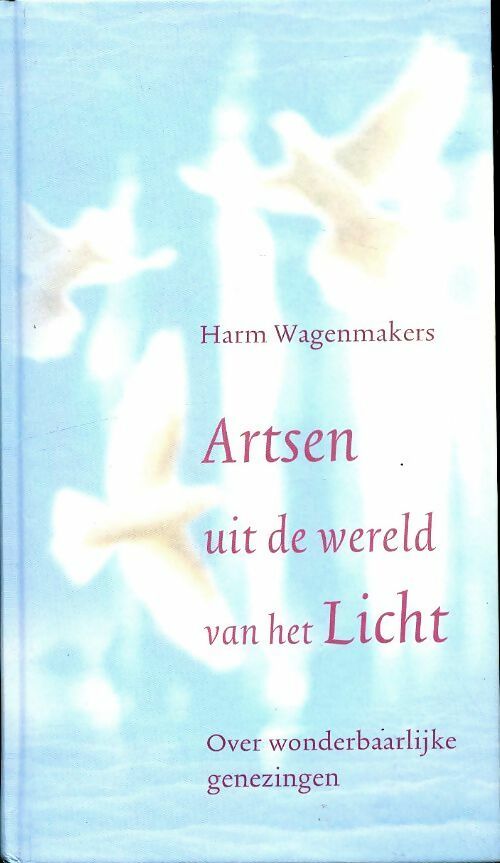 Livrenpoche : Artsen uit de wereld van het licht  - H. Wagenmakers - Livre