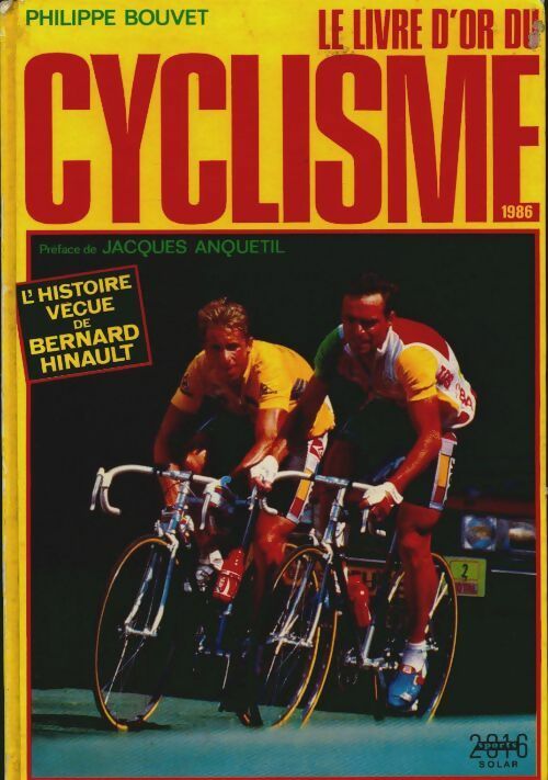 Livrenpoche : Le livre d'or du cyclisme 1986 - Philippe Bouvet - Livre