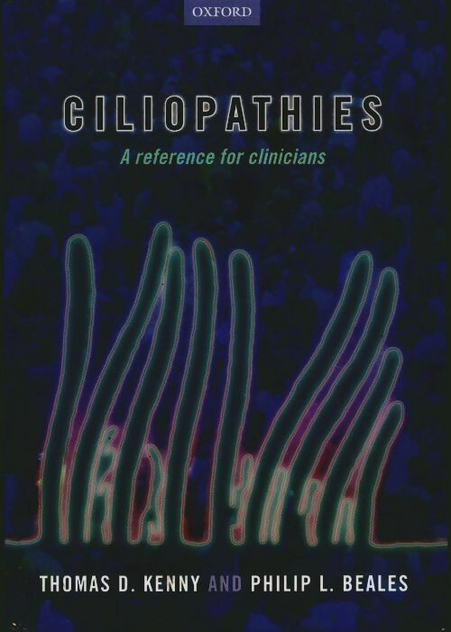Livrenpoche : Ciliopathies : A reference for clinicians - Thomas D. Kenny - Livre