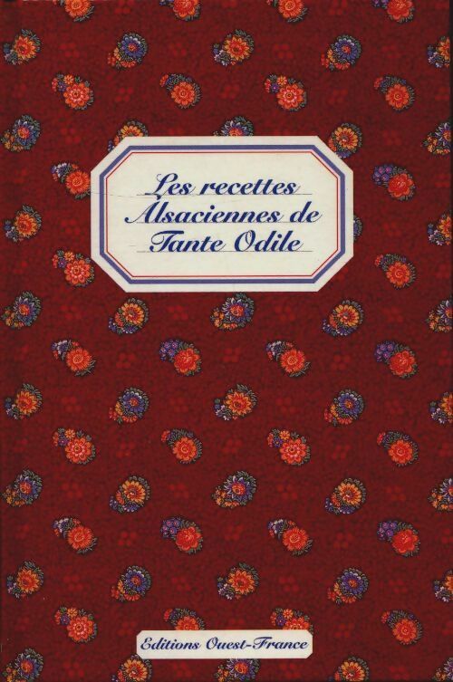 Livrenpoche : Les recettes alsaciennes de tante Odile - Marie-José Strich - Livre