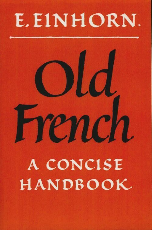 Livrenpoche : Old french. A concise handbook - E. Einhorn - Livre