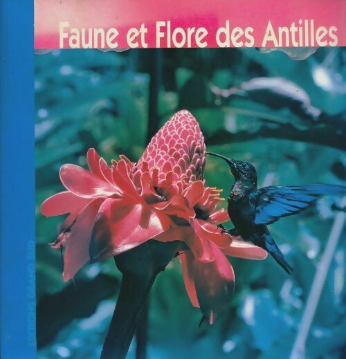 Livrenpoche : Faune et flore des Antilles - Philippe Poux - Livre