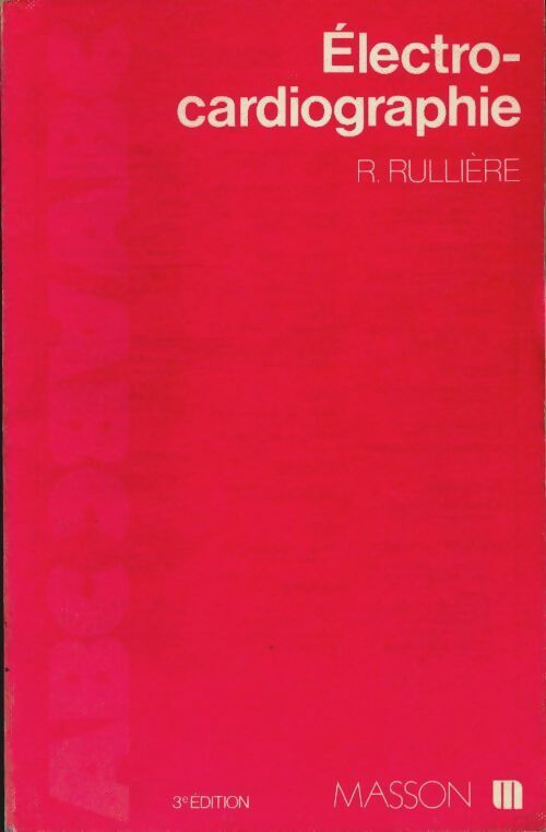 Livrenpoche : Électro-cardiographie - Roger Rullière - Livre