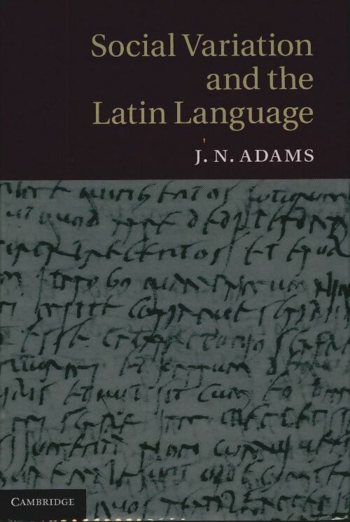 Livrenpoche : Social variation and the latin language - J.N. Adams - Livre