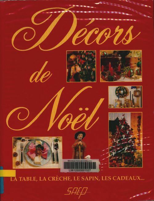 Livrenpoche : Décors de noël : La table la crèche le sapin les cadeaux - Sandrine Sander - Livre