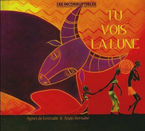 Livrenpoche : Tu vois la lune - Agnès De Lestrade - Livre