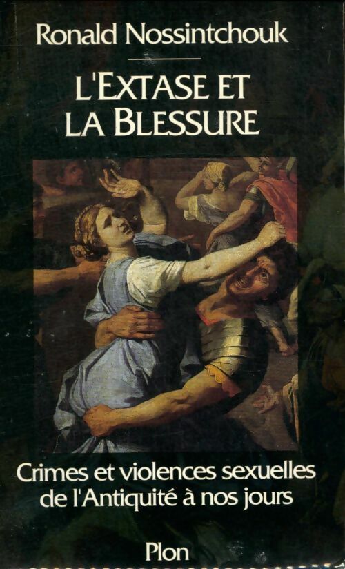 Livrenpoche : L'extase et la blessure - Ronald Nossintchouk - Livre