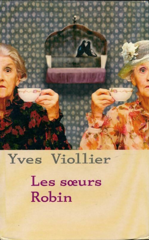 Livrenpoche : Les soeurs Robin - Yves Viollier - Livre