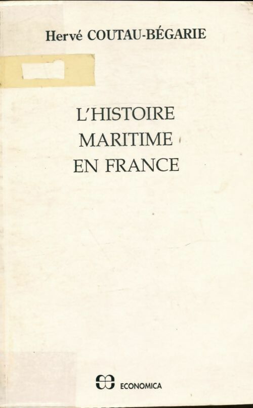 Livrenpoche : L'histoire maritime en France - Hervé Coutau-Bégarie - Livre