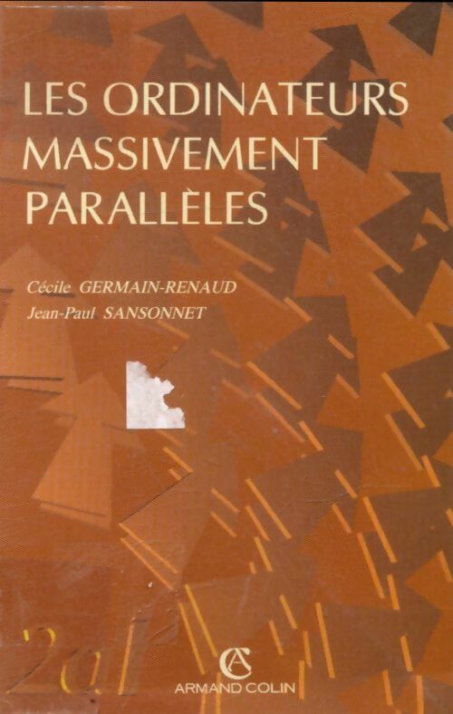 Livrenpoche : Les ordinateurs massivement parallèles - Jean-Paul Sansonnet - Livre