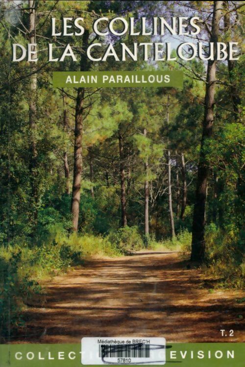 Livrenpoche : Les collines de Canteloube Tome II - Alain Paraillous - Livre