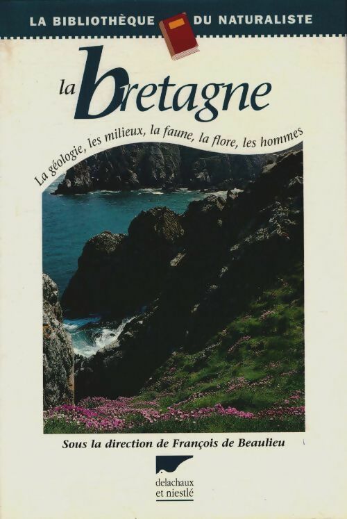 La Bretagne - François De Beaulieu - Livre