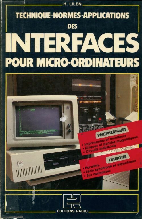 Livrenpoche : Technique, normes et applications des interfaces pour micro-ordinateurs / techniques normes connexions des - Henri Lilen - Livre
