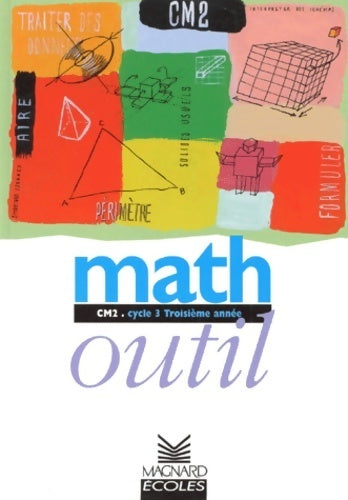 Livrenpoche : Math CM2. Livre outil - Bernard Séménadisse - Livre