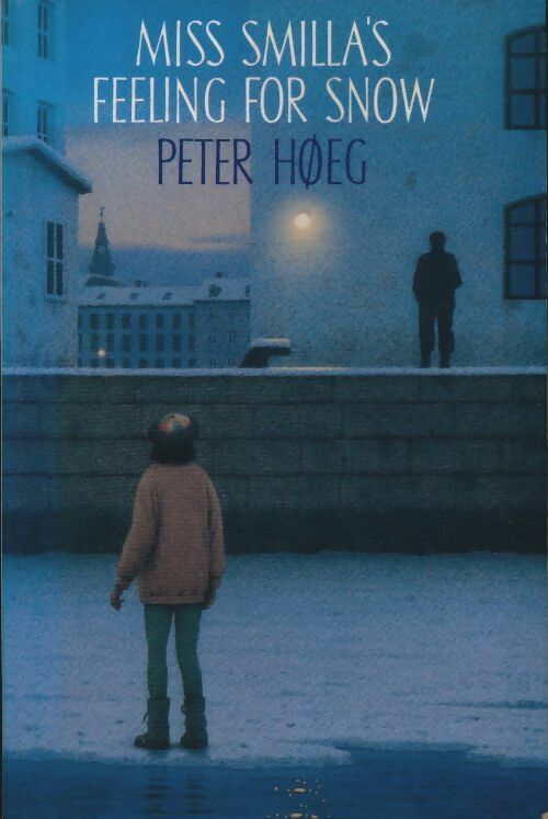 Livrenpoche : Miss Smilla's feeling for snow - Peter Hoeg - Livre
