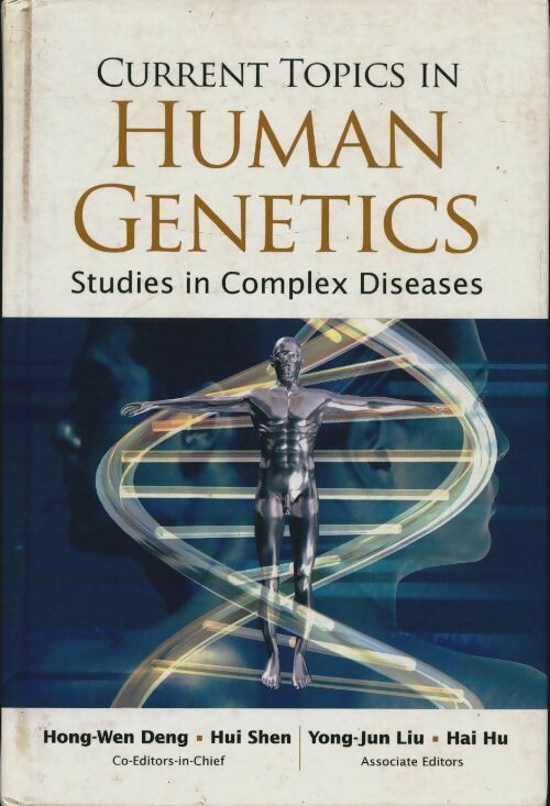 Livrenpoche : Current topics in human genetics : Studies in complex diseases - Hong-Wen Deng - Livre