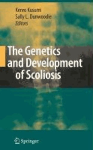 Livrenpoche : The genetics and development of scoliosis - Kenro Kusumi - Livre