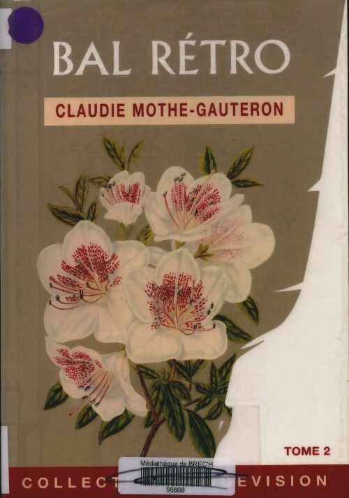 Bal rétro Tome II - Claudie Mothe-Gauteron -  Largevision - Livre
