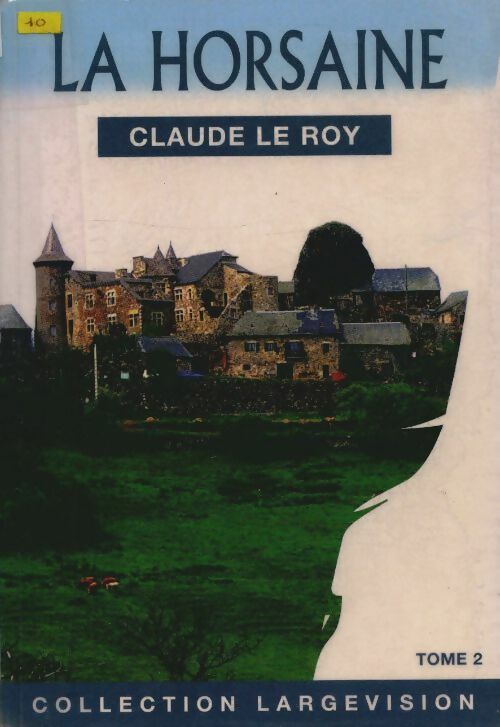 Livrenpoche : La horsaine Tome II - Claude Le Roy - Livre
