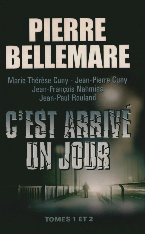 Livrenpoche : C'est arrivé un jour Tomes I et II - Pierre Bellemare - Livre