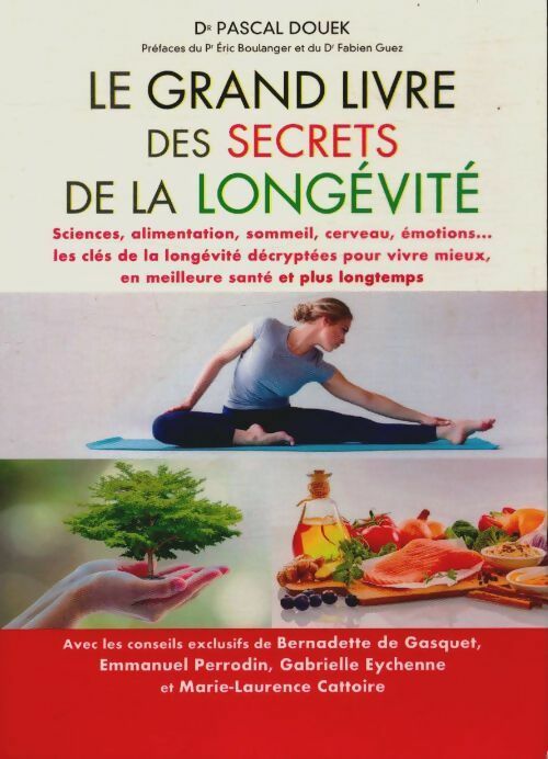 Livrenpoche : Le grand livre des secrets de longévité - Pascal Douek - Livre