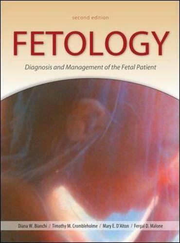 Livrenpoche : Fetology : Diagnosis and management of the fetal patient second edition - Diana W. Bianchi - Livre