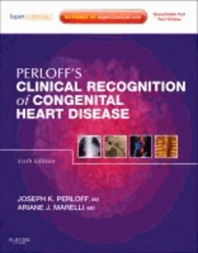 Livrenpoche : Clinical recognition of congenital heart disease e-book : Expert consult - online and print - Joseph K. Perloff - Livre