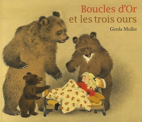 Livrenpoche : Boucles d'or et les trois ours - Gerda Muller - Livre
