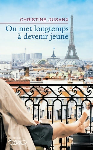 On met longtemps à devenir jeune - Christine Jusanx - Livre