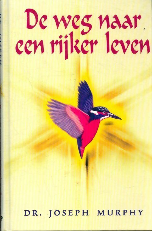 Livrenpoche : De weg naar een rijker leven - Joseph Murphy - Livre