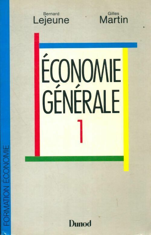 Livrenpoche : Economie générale BTS Tome I - Bernard Lejeune, Gilles Martin - Livre