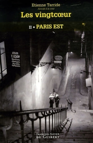 Les vingtcoeur Tome II : Paris Est - Etienne Tarride -  Guibert GF - Livre