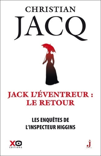 Livrenpoche : Les enquêtes de l'inspecteur Higgins Tome XXXII :  jack l'éventreur : le retour - Christian Jacq - Livre