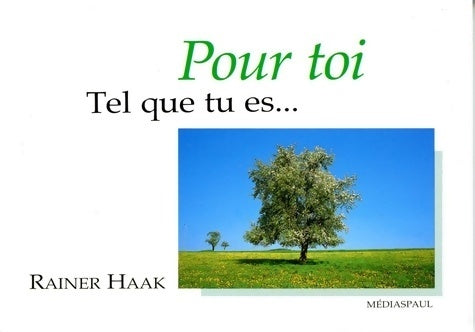 Livrenpoche : Pour toi tel que tu es... - Rainer Haak - Livre