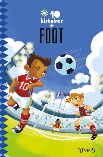 10 histoires de foot - Collectif -  10 histoires - Livre