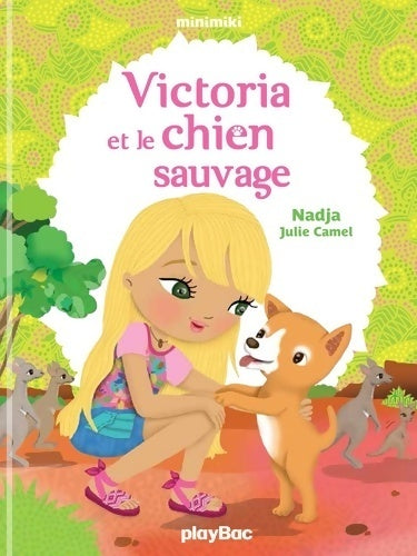 Victoria et le chien sauvage - Nadja -  Minimiki - Livre