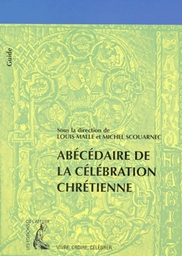 Livrenpoche : Abécédaire de la célébration chrétienne - Collectif - Livre